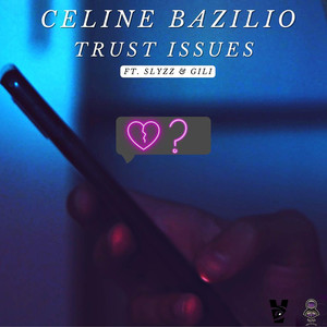 Trust Issues (feat. SLYZZ & Gili)