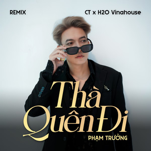 Thà Quên Đi (Remix)