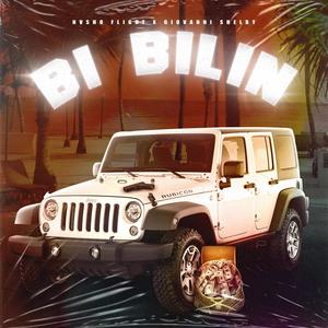 Bi Bilin (feat. Giovanni Shelby)