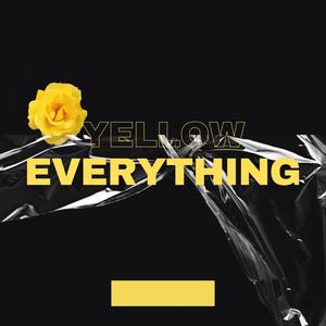 Yellow Everything (Explicit)