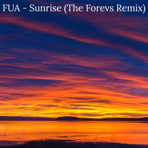 Sunrise (The Forevs ) (Remix)