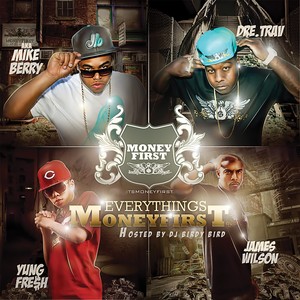 Everything's Moneyfirst (Hosted by DJ Birdy Bird) [Explicit]