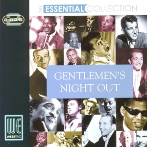 Gentlemens Night Out: The Essential Collection (Digitally Remastered)