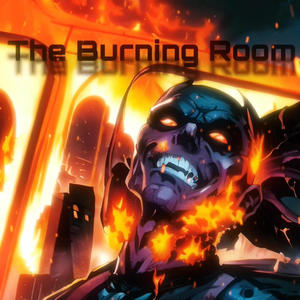 The Burning Room (Explicit)