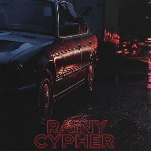 Rainy Cypher