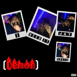 I Need It (Demon) [Explicit]