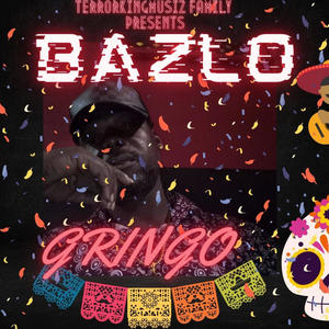 El Gringo (feat. Bazlo) [Explicit]