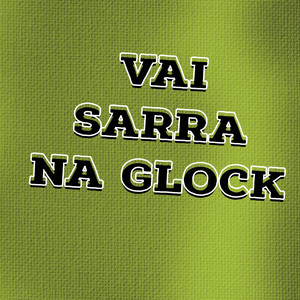 DJ Elyce - VAI SARRAR GLOCK PROS MENO Q E DO CORRE (Explicit)