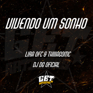 Lira Ofc - Vivendo um Sonho (Explicit)