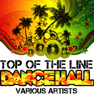 Top of the Line: Dancehall