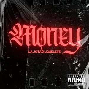 Money (feat. Joselete) [Explicit]