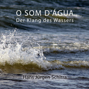 O Som D'água (Der Klang Des Wassers)