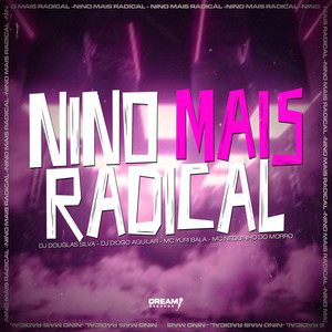Nino mais radical (Explicit)