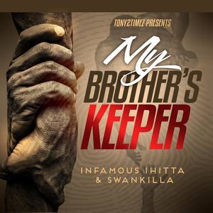 My Brother's Keeper (Tony2timez Presents... ) [Explicit]