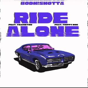 RIDE ALONE (feat. Trippy Moe & TravieTru) [Explicit]