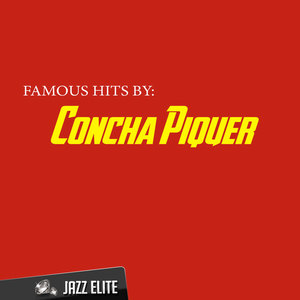 Famous Hits by Concha Piquer