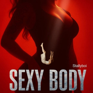 Sexy Body (Explicit)