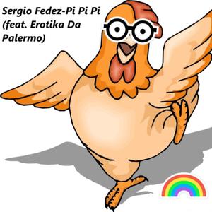 Pi Pi Pi(feat. Erotika Da Palermo)