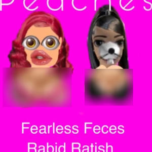 peaches (feat. Fearless Feces) [Explicit]