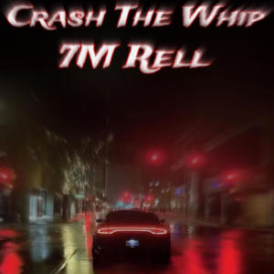 Crash The Whip (Explicit)