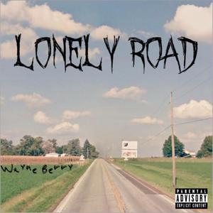 Lonely Road (Explicit)