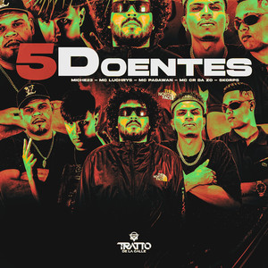 5 Doentes (Explicit)