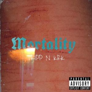 Mortality (feat. Tripp Shelton) [Explicit]