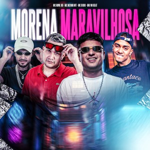 MORENA MARAVILHOSA (Explicit)