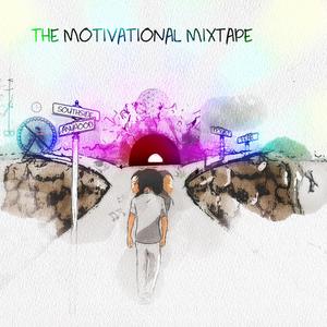 The Motivational Mixtape (Explicit)