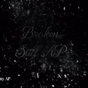 Broken Still AP (Explicit)