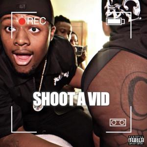 Shoot A Vid (feat. Lil Choco, NGE Meel & Jay C) [Explicit]