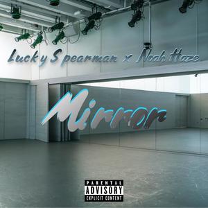 Mirror (feat. Noah Haze) (Explicit)