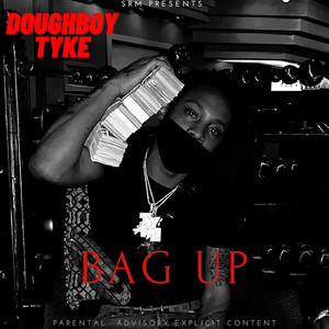 Bag Up (Explicit)