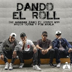 Dando el Roll (Explicit)