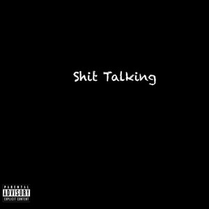 **** Talking (feat. BGSkoot) [Explicit]