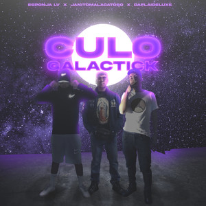 Culo Galactick (Explicit)