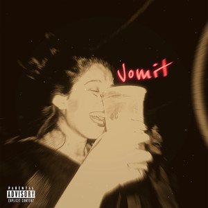 VOMIT (Explicit)