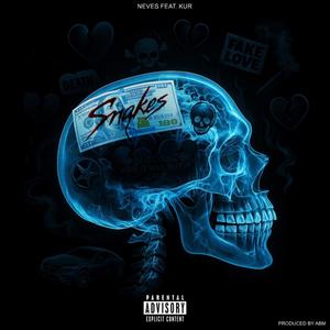 Snakes (feat. KUR) (Explicit)
