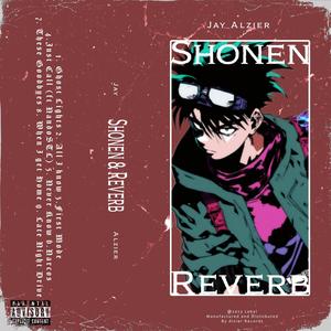 Shonen & Reverb (Explicit)