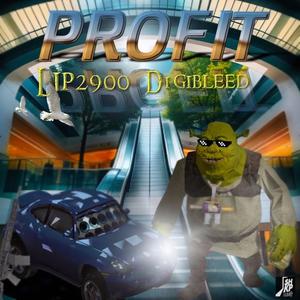 PROFIT (feat. D1gibleed) (Explicit)