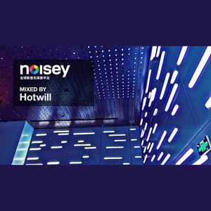 Hotwill Noisey Mix-MP3