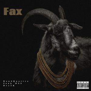 FAX (feat. Jank OSS & Dre3K) [Explicit]