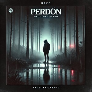 Perdón (Explicit)