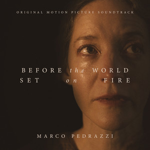 Before the World Set on Fire (Original Motion Picture Soundtrack)