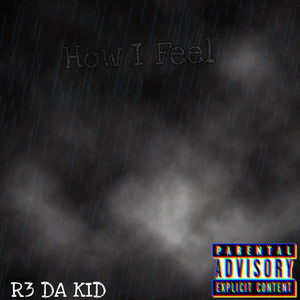 How I Feel (Explicit)