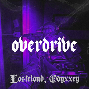 OVERDRIVE (Explicit)