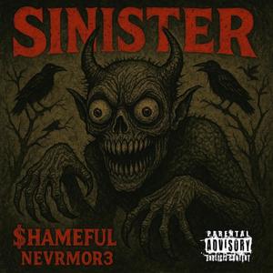 Sinister (feat. NEVRMOR3) (Explicit)