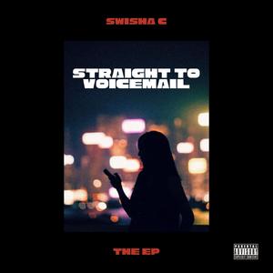 Straight To Voicemail (Explicit)