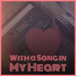 With a Song in My Heart