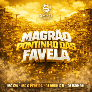 Magrão Pontinho Das Favela (Explicit)